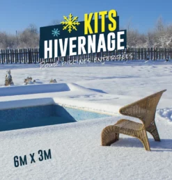 KIT HIVERNAGE PISCINE ENTERRE 6,00x3,00